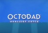 Octodad: Dadliest Catch
