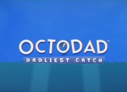 Octodad: Dadliest Catch
